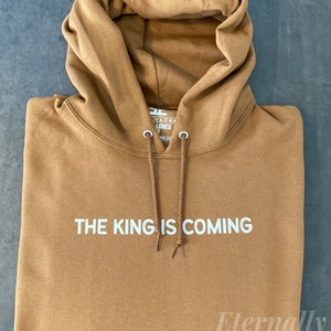 Christian Hoodie for Christian Hooded Sweatshirt for Christian Sweatshirt The King is Coming Hooded Sweatshirt Jesus is King Hoodie Faith