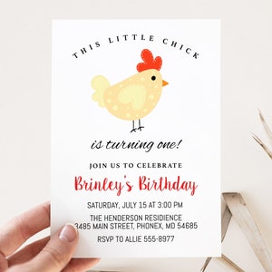 May include: A white invitation with a cartoon illustration of a yellow chick with red accents. The text reads "This little chick is turning one! Join us to celebrate Brinley's Birthday. Saturday, July 15 at 3:00 PM. The Henderson Residence 3485 Main Street, Phonex, MD 54685. RSVP to Allie 555-8977."