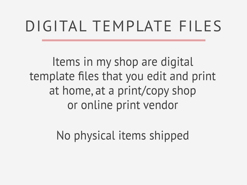 a message about digital template files, stating that items in the shop are digital template files that can be edited and printed at home, at a print/copy shop, or online print vendor. It also mentions that no physical items are shipped.