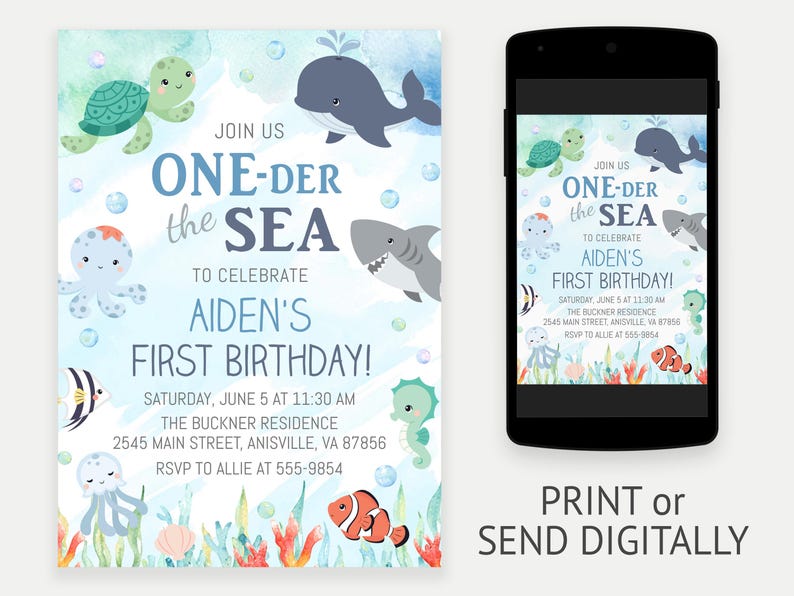 May include: An invitation for Aiden's first birthday, featuring an underwater theme. The design includes cartoon sea creatures like a turtle, whale, shark, and octopus. The text reads "ONE-DER the SEA" and includes event details.