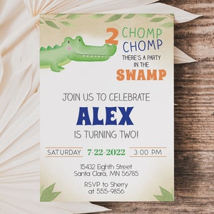 May include: A green alligator with a toothy grin holds a number two. The invitation reads "2 CHOMP CHOMP THERE'S A PARTY IN THE SWAMP JOIN US TO CELEBRATE ALEX IS TURNING TWO! SATURDAY 7-22-2022 3:00 PM 15432 Eighth Street Santa Clara, MN 56785 RSVP to Sherry at 555-9856"