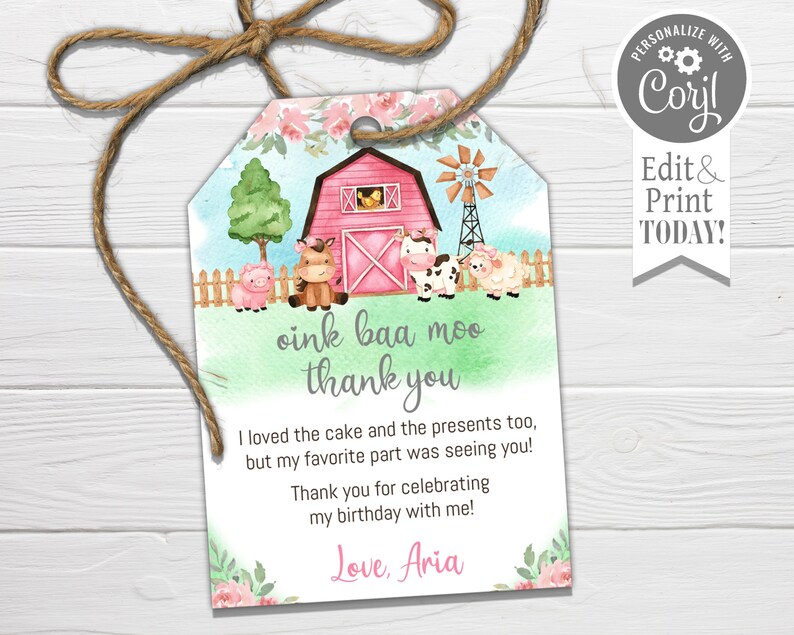 May include: A pink and green watercolour thank you tag with a farm scene. The tag features a red barn, a pig, a horse, a cow, and a sheep. The text on the tag reads "oink baa moo thank you" and "I loved the cake and the presents too, but my favourite part was seeing you! Thank you for celebrating my birthday with me! Love, Aria."