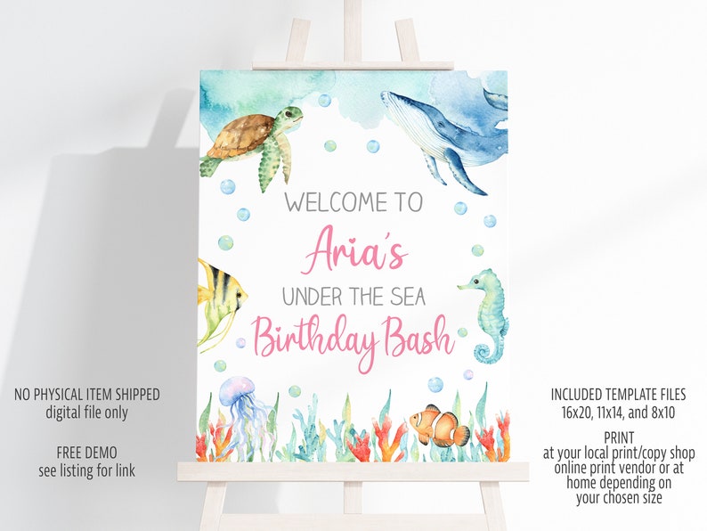 May include: A printable welcome sign for a birthday party with an under the sea theme. The sign features a blue whale, a sea turtle, a seahorse, a jellyfish, and a clownfish. The text on the sign reads "Welcome to Aria's Under the Sea Birthday Bash".