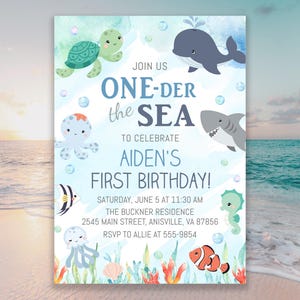 May include: A light blue invitation with the text "ONE-DER the SEA" and "AIDEN'S FIRST BIRTHDAY!" features cartoon sea creatures. A turtle, whale, shark, octopus, seahorse, and clownfish are illustrated on the invitation.