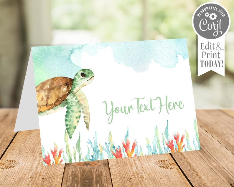 May include: A folded card featuring a watercolor illustration of a sea turtle. The turtle is brown and green, with a light blue and green watercolor background. The card includes the text "Your Text Here" and "Personalize with Corjl! Edit & Print TODAY!"