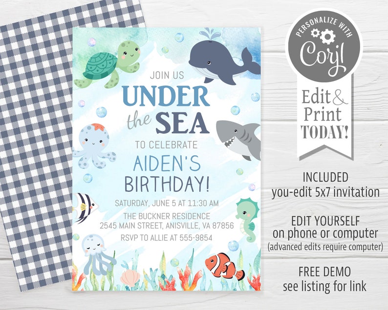 May include: A blue and green watercolor invitation with a seahorse, octopus, shark, whale, and turtle. The text reads "Join us under the sea to celebrate Aiden's birthday!" with the date, time, and location.  The invitation is a 5x7 printable.