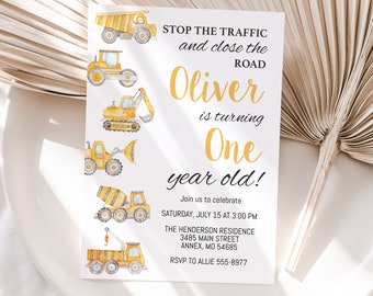 May include: A yellow and white construction-themed birthday party invitation for a boy named Oliver turning one year old. The invitation features illustrations of construction vehicles and the text "Stop the traffic and close the road Oliver is turning One year old!" with details about the party date, time, and location.