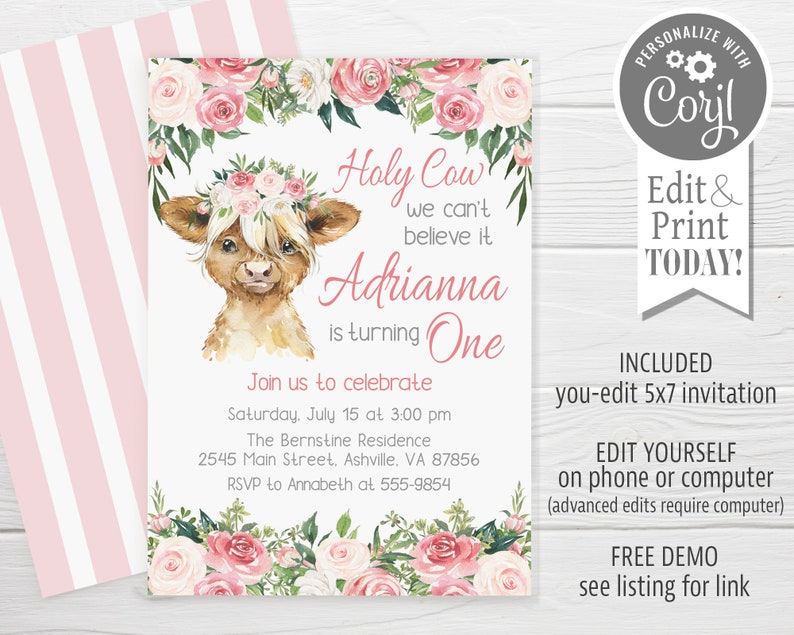 May include: A pink and white floral invitation with a watercolor illustration of a highland cow wearing a flower crown. The text reads "Holy Cow, we can't believe it, Adrianna is turning One. Join us to celebrate Saturday, July 15 at 3:00 pm The Bernstine Residence 2545 Main Street, Ashville, VA 87856 RSVP to Annabeth at 555-9854".