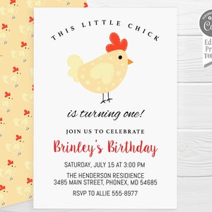 May include: A printable invitation for a first birthday party. The invitation features a cartoon chick with a red comb and a yellow body. The text on the invitation reads "This little chick is turning one!" and includes the child's name, the date and time of the party, and the location.