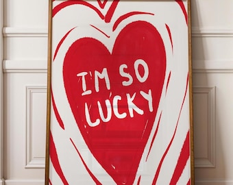 I'M SO LUCKY Trendy Wall  Heart Print-Affirmation Print-Self Love Print-Manifest  Aesthetic Printable Aesthetic Apartment, Red Heart Art
