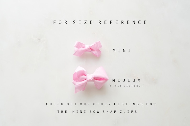 May include: Two light pink hair bows are displayed against a white background for size reference. The top bow is labeled "MINI", and the bottom bow is labeled "MEDIUM (THIS LISTING)". Text at the bottom reads "CHECK OUT OUR OTHER LISTINGS FOR THE MINI BOW SNAP CLIPS."