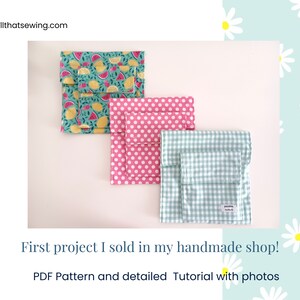 May include: Three sets of fabric snack bags in different patterns. The first set is green with lemons and watermelons, the second set is pink with white polka dots, and the third set is light blue with white gingham.  The text "www.allthatsewing.com" is in the top left corner of the image. The text "First project I sold in my handmade shop!" is in the bottom centre of the image. The text "PDF Pattern and detailed Tutorial with photos" is in the bottom centre of the image.
