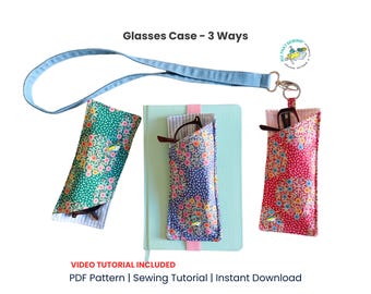 Eyeglasses Case Sewing Pattern, 3-Ways (PDF Pattern)