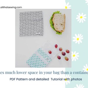 May include: A white fabric with black polka dots and a turquoise fabric with white polka dots. Both fabrics are folded and are used to wrap a sandwich and grapes. The text "Takes much lower space in your bag than a container" is below the image. The text "PDF Pattern and detailed Tutorial with photos" is below the first text.