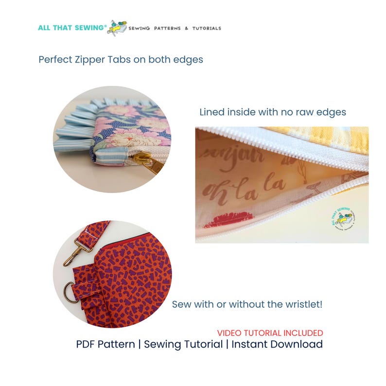 May include: A sewing pattern guide titled All That Sewing featuring zipper tabs, lined interiors with no raw edges, and wristlet options. The text includes Perfect Zipper Tabs on both edges, Lined inside with no raw edges, Sew with or without the wristlet, and Video Tutorial Included.