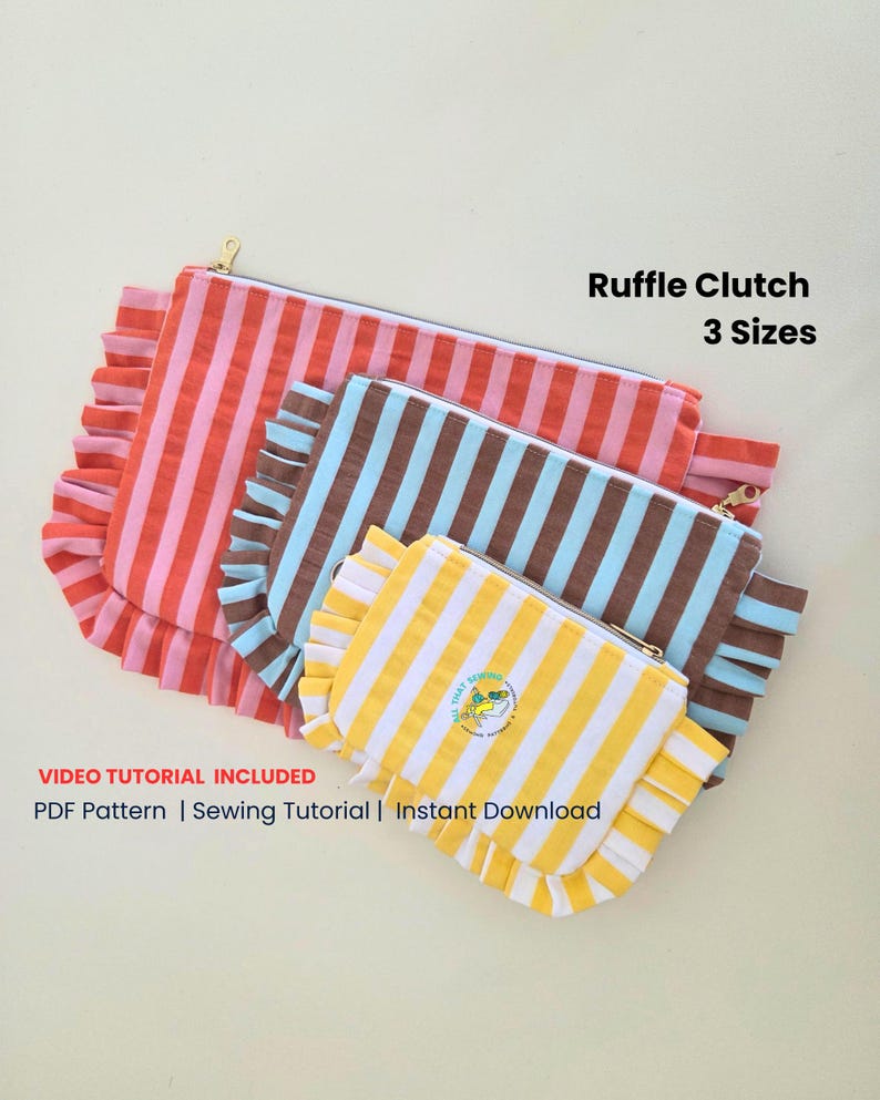 May include: Three fabric ruffle clutch bags in three sizes, featuring vertical stripes in red and pink, brown and light blue, and yellow and white. Each clutch has a gold zipper and a ruffled edge. Text reads: Ruffle Clutch 3 Sizes, VIDEO TUTORIAL INCLUDED, PDF Pattern | Sewing Tutorial | Instant Download.