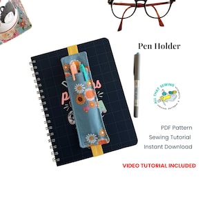 Bookmark Pen Holder Pattern, Notebook Pen Sleeve Tutorial, A5 Pen Holder with Elastic for Planner, PDF Pattern, Video Tutorial
