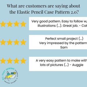 May include: Five-star reviews for an elastic pencil case pattern. The reviews highlight the pattern's ease of use, detailed instructions, and overall quality. The reviews are from Cathy, Sam, and Auggie.