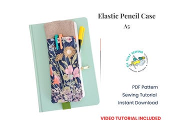 Notebook Elastic Pencil Case Sewing Pattern, Zipper Pencil Pouch PDF Pattern, Agenda Pen Holder, Journal Pen Pouch Sewing Tutorial