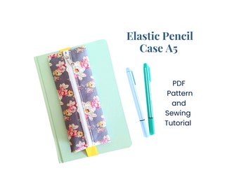 Pen Case Sewing Pattern, A5 Agenda Pen Holder, Planner Pen Pouch Tutorial, Pencil Case Elastic Band, Easy Beginner Pattern