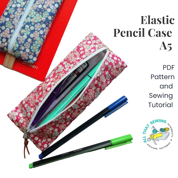 Elastic Pencil Case, Elastic Pen Pouch, Journal Pen Holder, A5 Planner Pen Case, Binder Pencil Pouch, PDF Sewing Pattern, School Supply