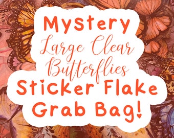 Random LARGE CLEAR Butterfly Sticker Flake Grab Bag, Sticker Grab Bag, Sticker Pack, Cute Stickers, Clear Stickers, Butterfly Stickers