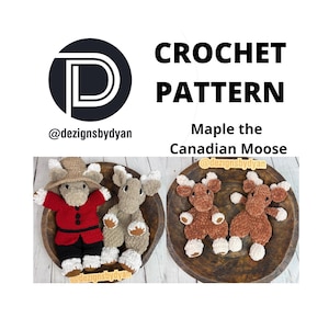 May include: Crochet pattern featuring Maple the Canadian Moose. The image shows several handmade moose toys in various colors, including brown, gray, and red. The toys are displayed in wooden bowls. The text "CROCHET PATTERN" is visible.