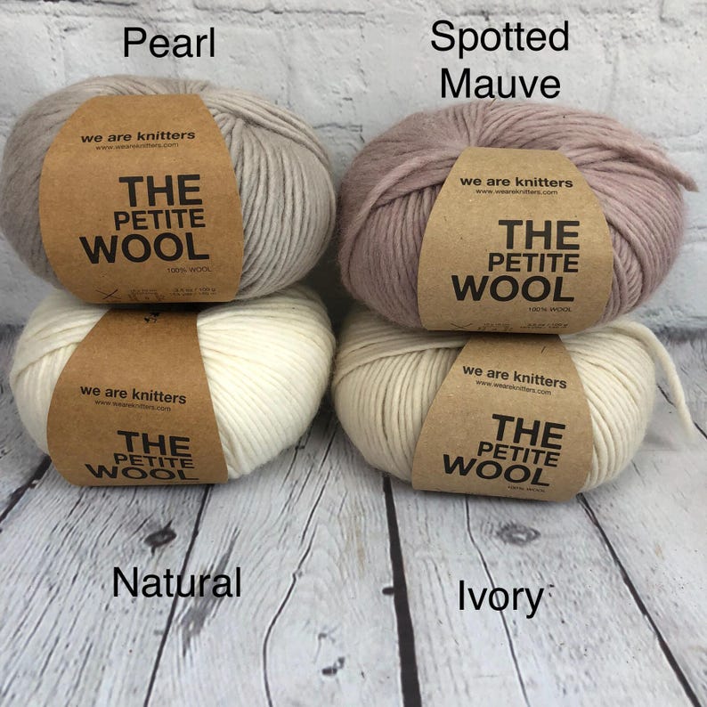 The Petite Wool is From We Are Knitters and is a Single Ply Peruvian ...