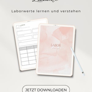 Könnte beinhalten: Zwei digitale Tablets mit dem Text "Laborwerte" und "Laborwerte lernen und verstehen". Ein Tablet zeigt ein Formular, das andere ein rosa Aquarelldesign. Ein Stift liegt daneben. Der Text "JETZT DOWNLOADEN" ist enthalten.