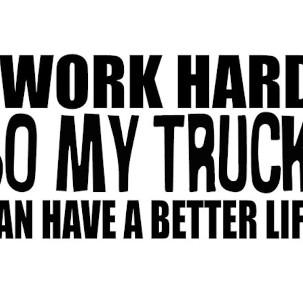 Work for It Truck Decal Etsy