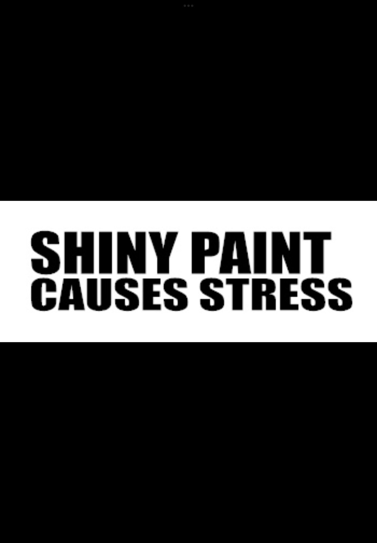 Shiny Paint Causes Stress Vinyl Decal Etsy