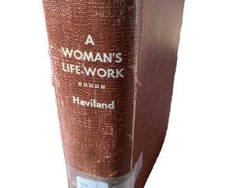 A Woman's Life-Work Labors and Experiences of Laura S. Haviland, 1882