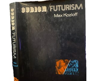 MAX KOZLOFF Cubism/Futurism Modern Art Book 1973
