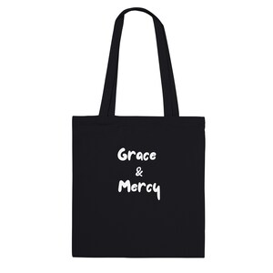 Grace and Mercy Klassische Tragetasche