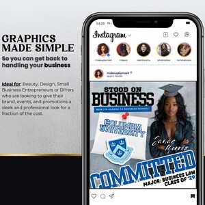 May include: A blue and white graphic with the text "Stood on Business" and "Now I'm Headed to Business School!"  The graphic also includes the text "Columbia University" and a blue and white logo with the text "Committed" and "Major: Business Law Class of '29".