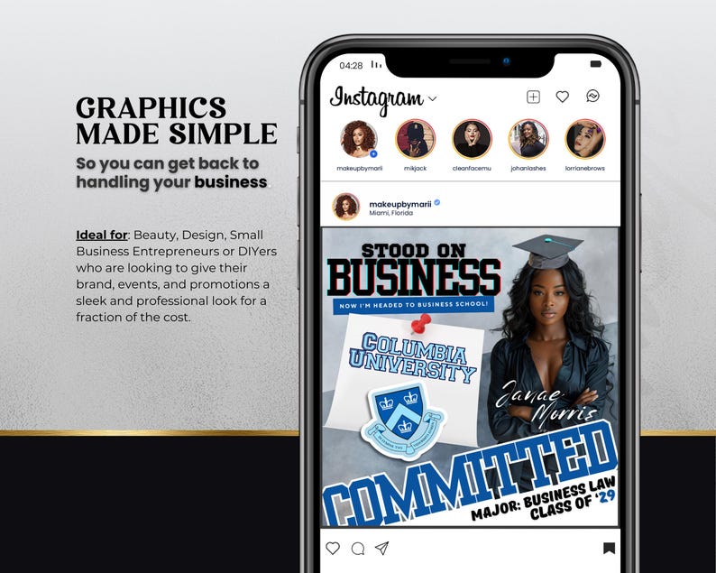 May include: A blue and white graphic with the text "Stood on Business" and "Now I'm Headed to Business School!"  The graphic also includes the text "Columbia University" and a blue and white logo with the text "Committed" and "Major: Business Law Class of '29".