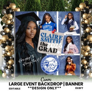 May include: A graduation backdrop banner with a blue, white, and gold color scheme. The banner features a photo of a graduate in a cap and gown, along with the text "Claire Smith the 2025 Grad". The banner also includes the text "Headed to Hampton!" and a logo for Hampton University.