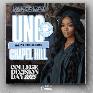 May include: A young woman in a black graduation gown and cap is smiling. The text "I am proud to announce that I've committed to UNC Chapel Hill. Major: Engineering. College Decision Day 2025" is on the image.