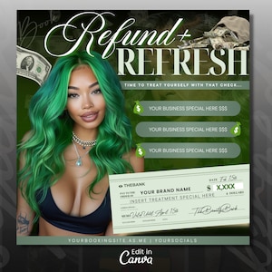May include: A promotional graphic with a woman with green hair, the words "Refund + Refresh", and a check. The graphic includes text fields for business specials and a call to action: "Time to treat yourself with that check..."