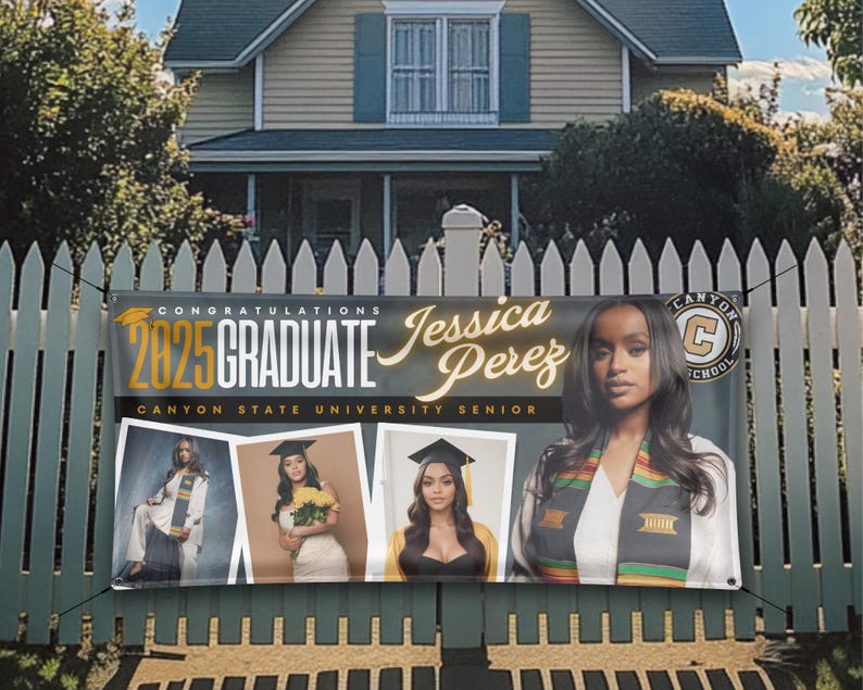May include: A black and gold graduation banner with the text "Congratulations 2025 Graduate Jessica Perez Canyon State University Senior". The banner also features a photo of the graduate in a cap and gown, as well as photos of the graduate in other settings.