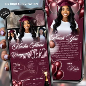 May include: Digital graduation invitation on a smartphone, featuring a photo of a smiling woman in a graduation cap. The invitation is burgundy with white text, including the graduate's name, event details, and a thank you message.