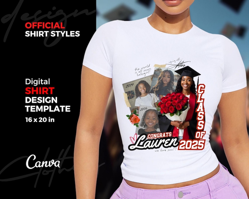 K&ouml;nnte beinhalten: Wei&szlig;es T-Shirt mit einem Design zum Thema Abschlussfeier. Das Design zeigt eine Collage aus Fotos, roten Rosen und dem Text "Klasse von 2025" und "Herzlichen Gl&uuml;ckwunsch Lauren, wir lieben dich!"