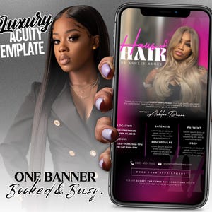 May include: A smartphone screen showcases a beauty salon advertisement. The display features a woman with long blonde hair, the text "Haus of Hair by Ashlee Renee," and booking details. The image also includes the text "Luxury Acuity Template" and "One Banner Booked & Busy."