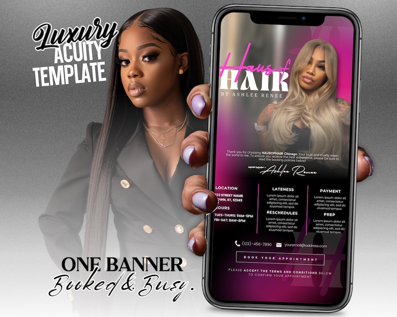 May include: A smartphone screen showcases a beauty salon advertisement. The display features a woman with long blonde hair, the text "Haus of Hair by Ashlee Renee," and booking details. The image also includes the text "Luxury Acuity Template" and "One Banner Booked & Busy."