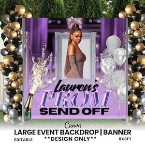 May include: Purple and silver backdrop with the text "Lauren's Prom Send Off" and a photo of a person in a purple dress. The backdrop is 8x8 feet and is designed for a large event.