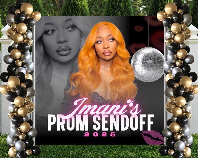 Op de afbeelding: Een banner met een vrouw met oranje haar, een discobal en ballonnenkolommen. De banner leest "Imani's PROM SENDOFF 2025" met een roze lip-afbeelding. De ballonnen zijn zwart, goud en zilver.