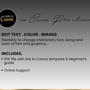 K&ouml;nnte beinhalten: Eine digitale Produktliste f&uuml;r eine Canva-Vorlage. Der Text lautet "Edit in Canva no Canva Pro elements. EDIT TEXT.COLOR.IMAGES Flexibilit&auml;t, um Zeichen, Schriftart, Gr&ouml;&szlig;e und Farbe von Schriftart und Grafiken zu &auml;ndern. ENTH&Auml;LT. &bull; PDF-Datei mit Link zur Canva-Vorlage und Anf&auml;ngerleitfaden &bull; Online-Support"
