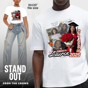 K&ouml;nnte beinhalten: Wei&szlig;es T-Shirt mit einem Abschlussdesign mit einer Collage aus Fotos, roten Rosen und dem Text "Class of 2025 Congrats Lauren we love you!!"