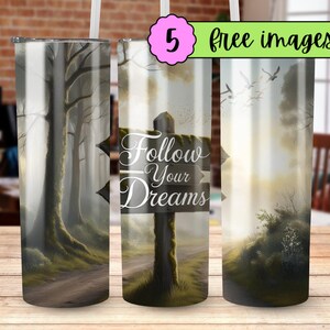 Envoltorio para vaso con la frase "Sigue tus sueños", letrero de bosque arbolado, cita motivacional, diseño de sublimación, archivo digital sin costuras