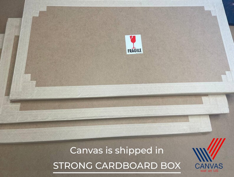 May include: Stacked, rectangular cardboard boxes with white edges and a brown interior. A red and white "Fragile" sticker is visible on the top box. The text "Canvas is shipped in STRONG CARDBOARD BOX" is printed on the bottom.